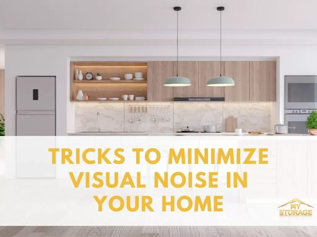Tricks to Minimize Visual Noise in Your Home