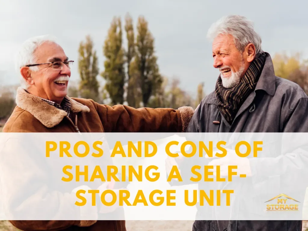 Pros and Cons of Sharing a Self-Storage Unit
