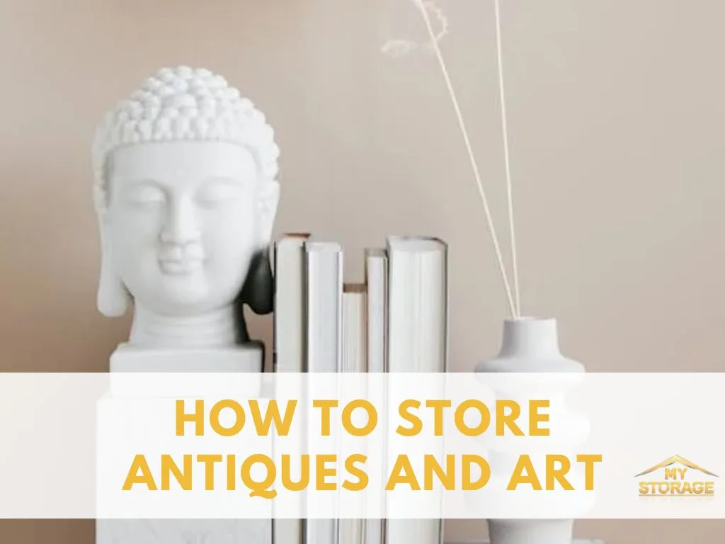 How To Store Antiques And Art